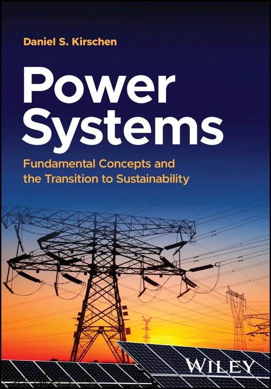Power Systems: Fundamental Concepts and the Transition to Sustainability