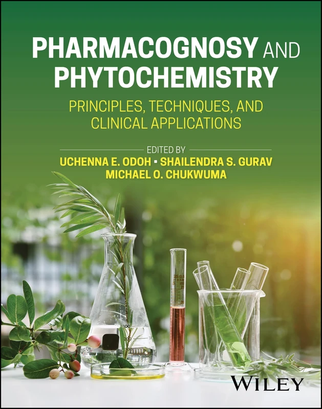 Pharmacognosy and Phytochemistry: Principles, Techniques, and Clinical Applications