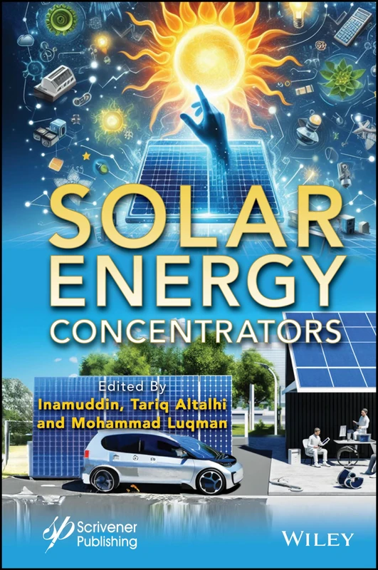 Solar Energy Concentrators: Essentials and Applications - Wiley