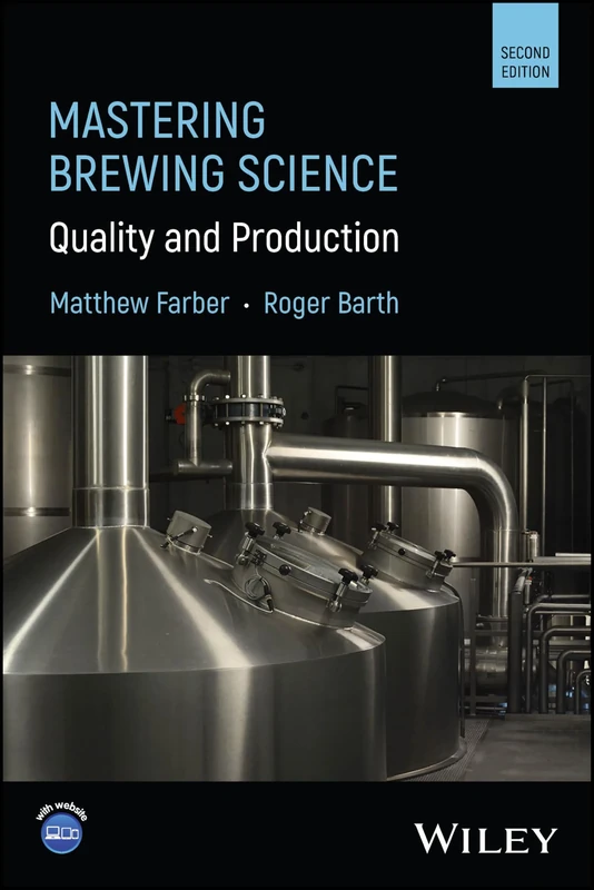 Mastering Brewing Science: Quality and Production