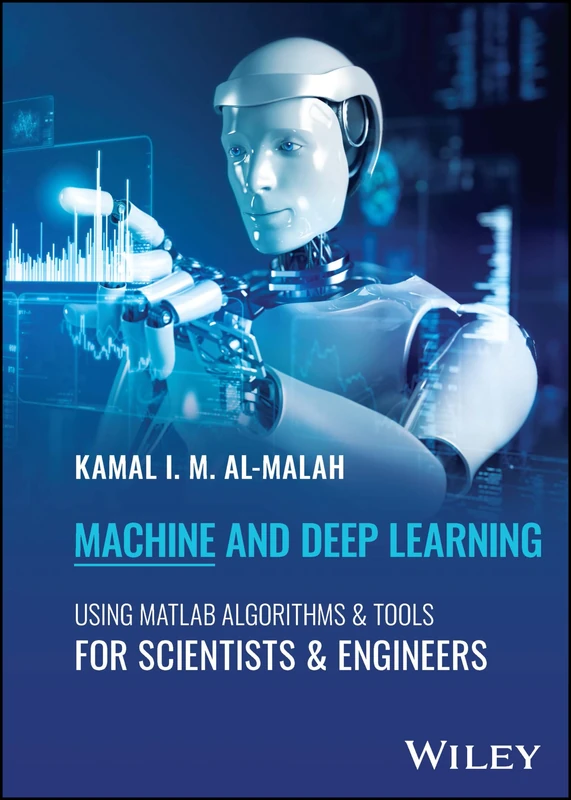 Wiley Machine and Deep Learning Using MATLAB - Technical Guide