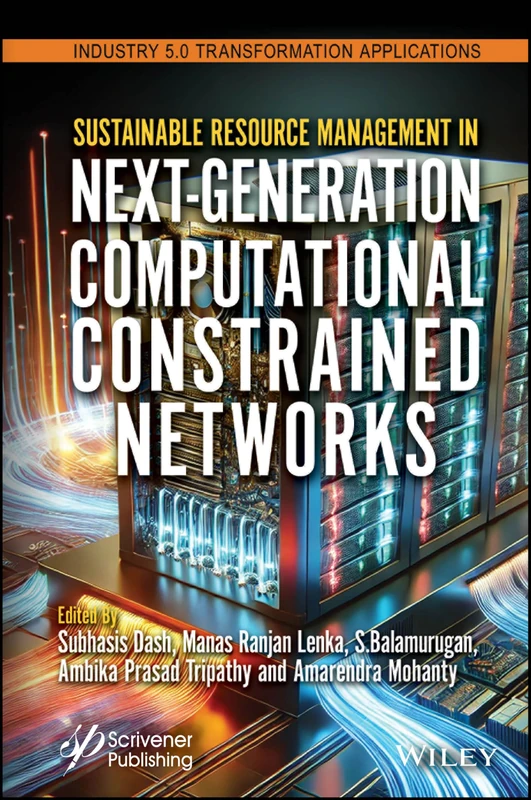 Sustainable Resource Management in Next-Generation Computational Constrained Networks (Industry 5.0 Transformation Applications)