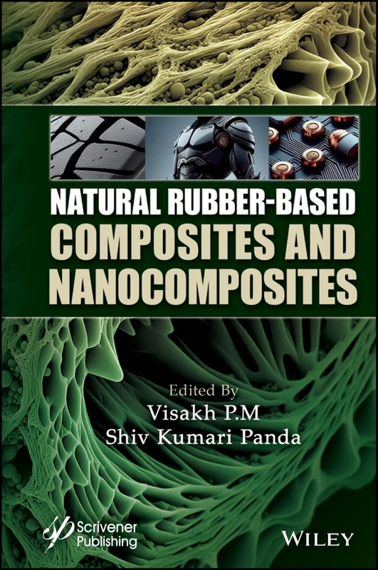 Natural Rubber-Based Composites and Nanocomposites Book