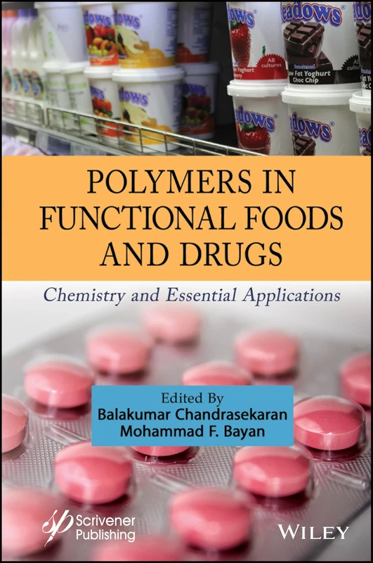 Polymers in Functional Foods and Drugs: Chemistry and Essential Applications