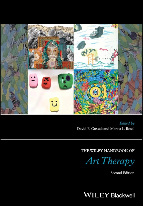 The Wiley Handbook of Art Therapy (Wiley Clinical Psychology Handbooks)