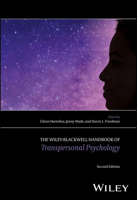 The Wiley-Blackwell Handbook of Transpersonal Psychology