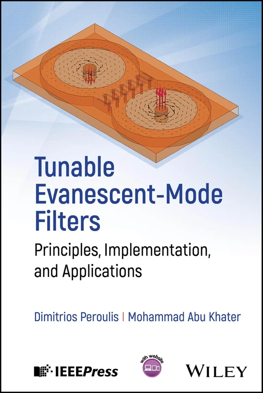 Tunable Evanescent-Mode Filters: Principles, Implementation, and Applications