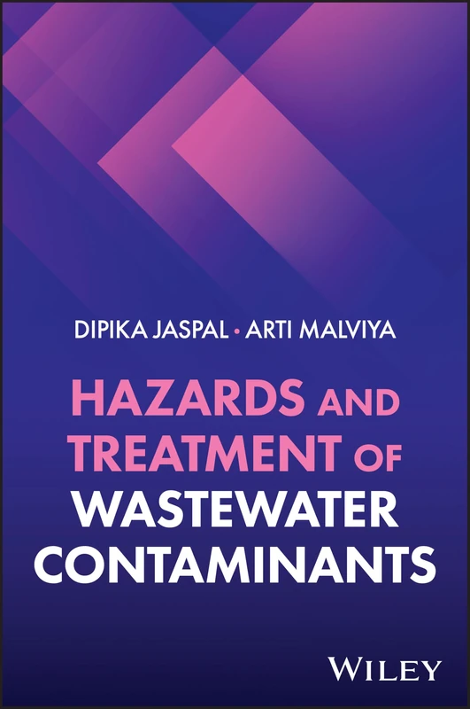 Hazards and Treatment of Wastewater Contaminants