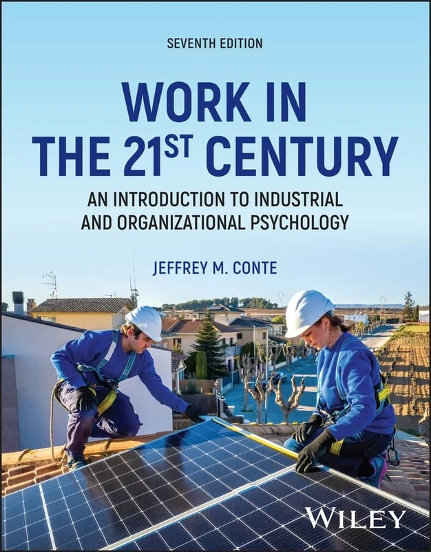 Work in the 21st Century, with eBook Access Code: An Introduction to Industrial and Organizational Psychology