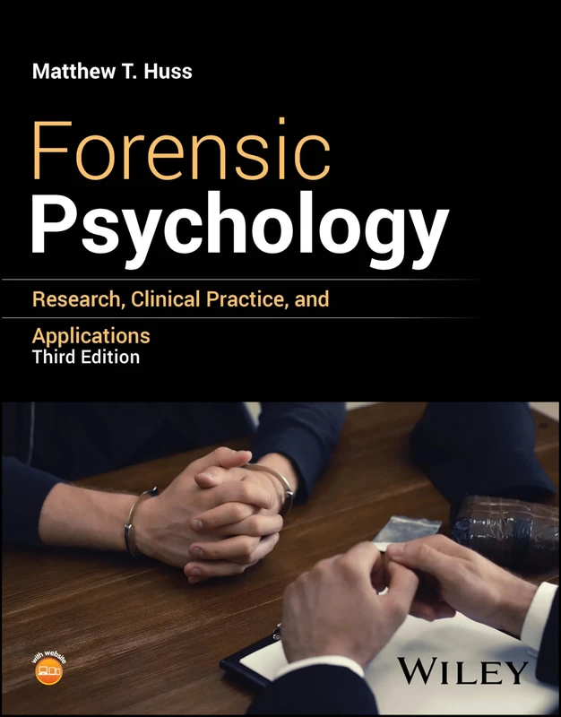 Forensic Psychology: Research, Clinical Practice, and Applications