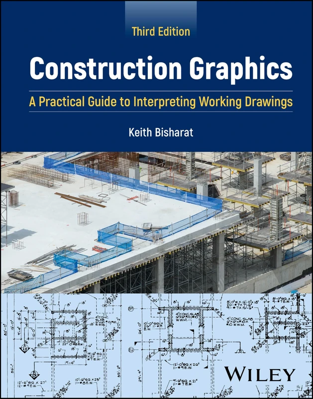 Construction Graphics: A Practical Guide to Interpreting Working Drawings