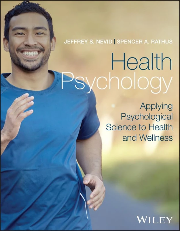 Health Psychology, with eBook Access Code: Applying Psychological Science to Health and Wellness