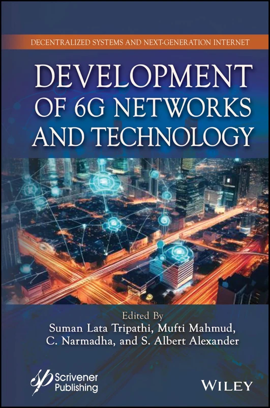 Development of 6G Networks and Technology (Next Generation Computing and Communication Engineering)
