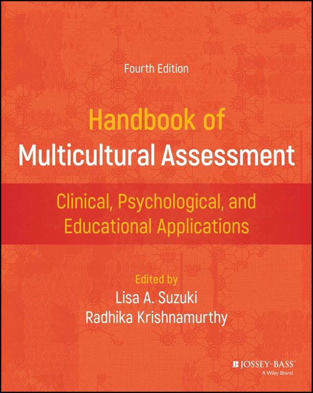 Handbook of Multicultural Assessment: Clinical, Psychological, and Educational Applications