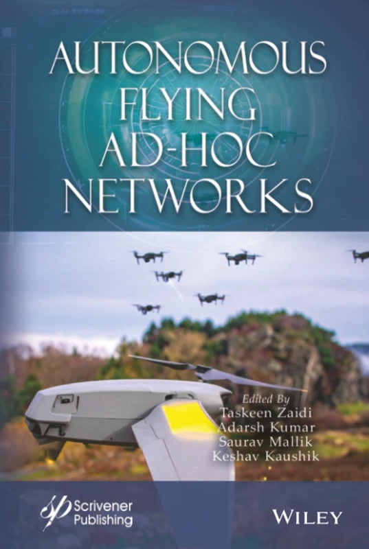 Autonomous Flying Ad-Hoc Networks - Wiley-Scrivener Book