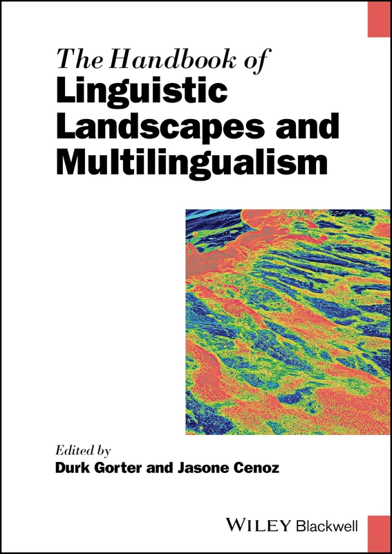 Wiley-Blackwell Handbook of Linguistic Landscapes and Multilingualism