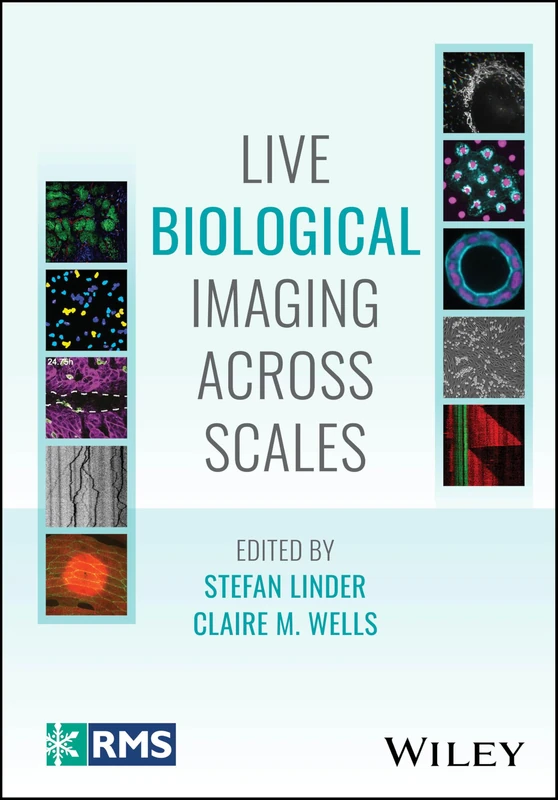 Live Biological Imaging Across Scales (RMS - Royal Microscopical Society)