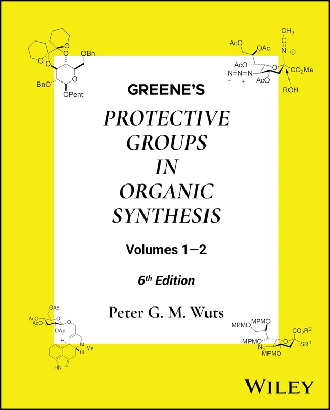 Greene's Protective Groups in Organic Synthesis, 2 Volume Set
