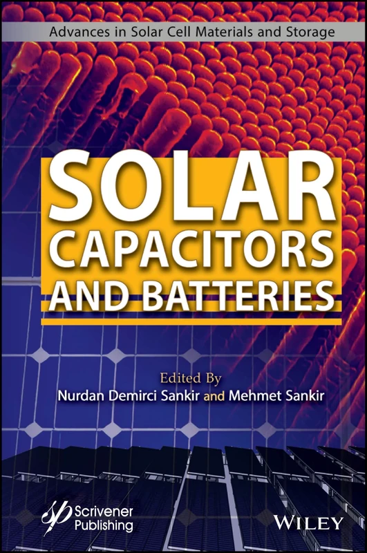 Solar Capacitors and Batteries (Advances in Solar Cell Materials and Storage)