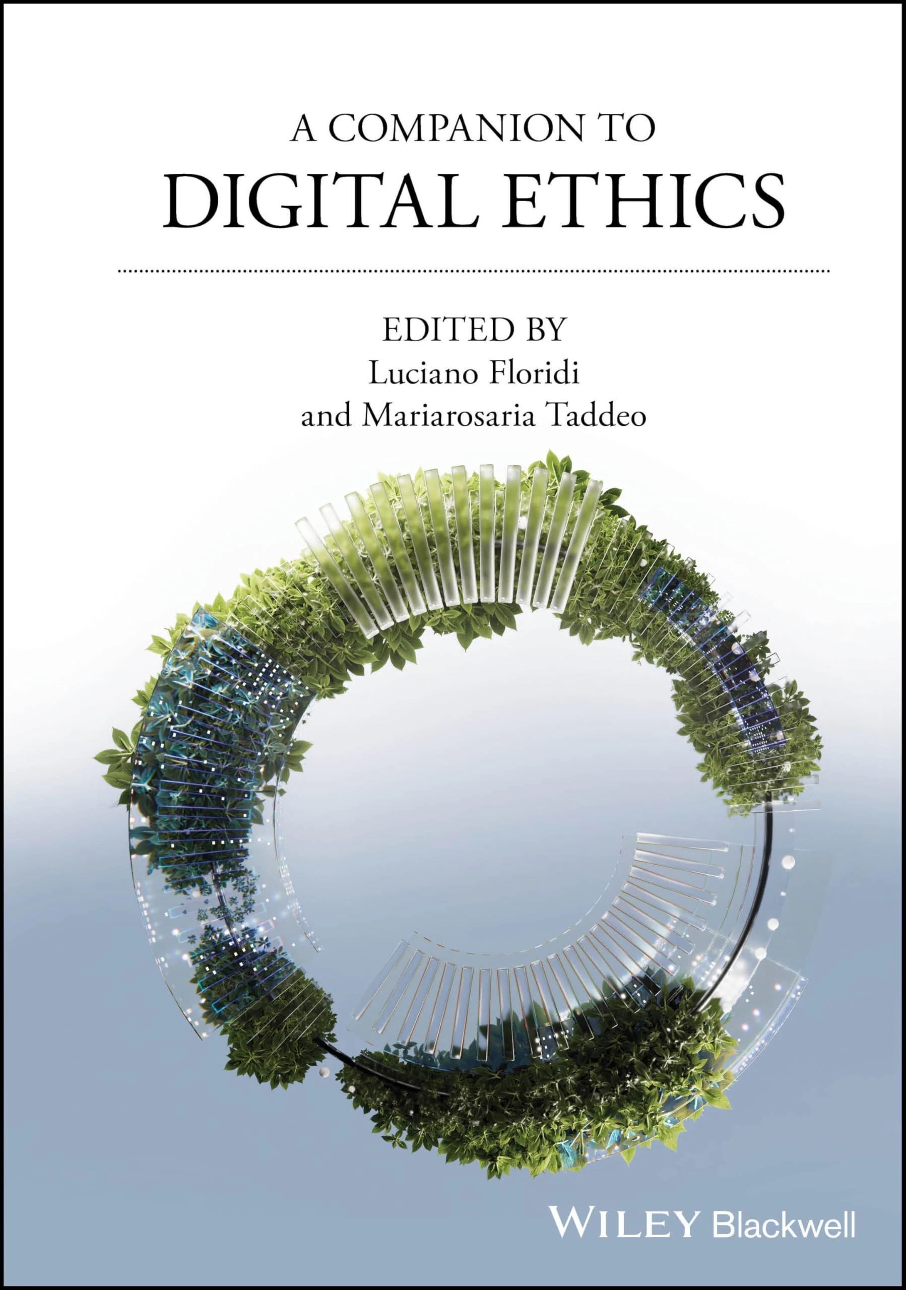 A Companion to Digital Ethics (Blackwell Companions to Philosophy)