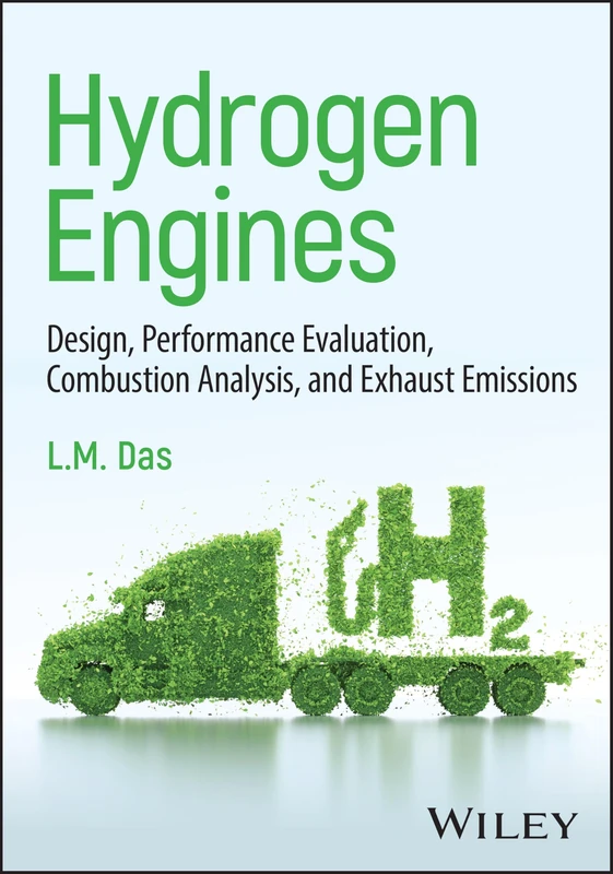 Hydrogen Engines: Design, Performance Evaluation, Combustion Analysis, and Exhaust Emissions
