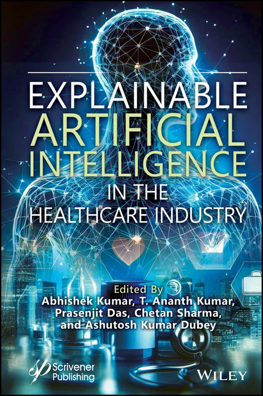 Explainable Artificial Intelligence in the Healthcare Industry