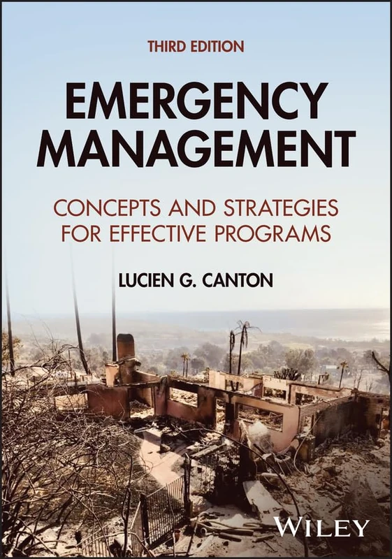 Emergency Management: Concepts and Strategies for Effective Programs