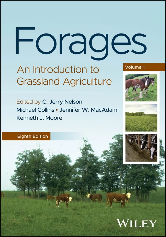 Forages, Volume 1: An Introduction to Grassland Agriculture