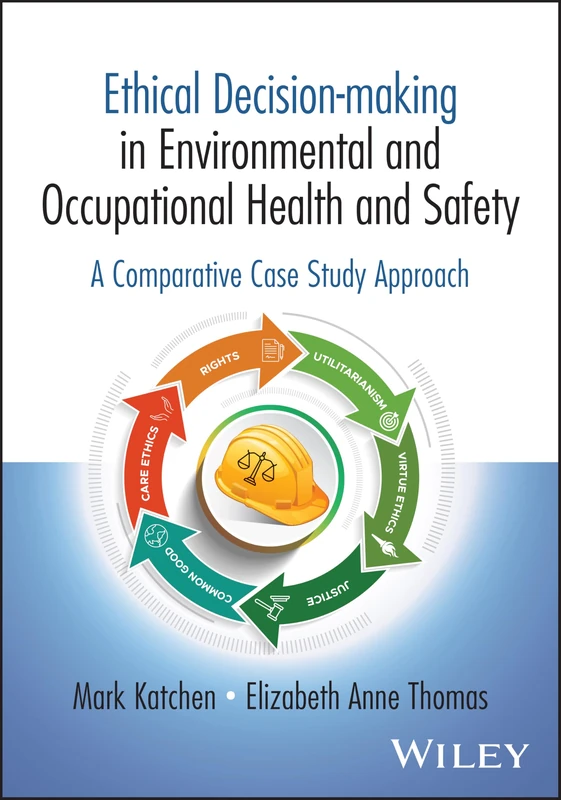 Wiley Ethical Decision-making in OHS Case Study Book