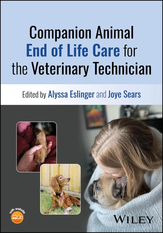 Wiley Companion Animal End of Life Care for Veterinary Technicians