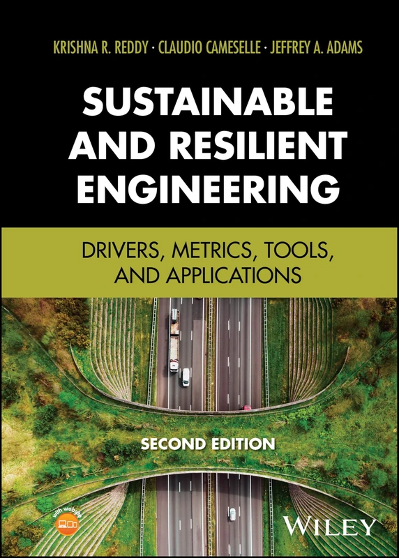 Sustainable and Resilient Engineering: Drivers, Metrics, Tools, and Applications