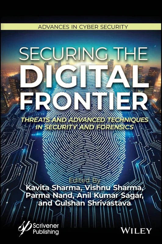 Securing the Digital Frontier: Threats and Advanced Techniques in Security and Forensics