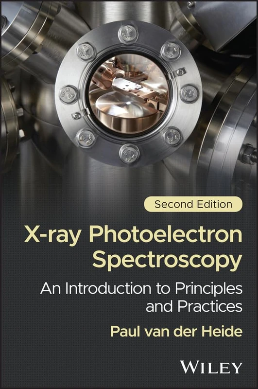 X-ray Photoelectron Spectroscopy: An Introduction to Principles and Practices