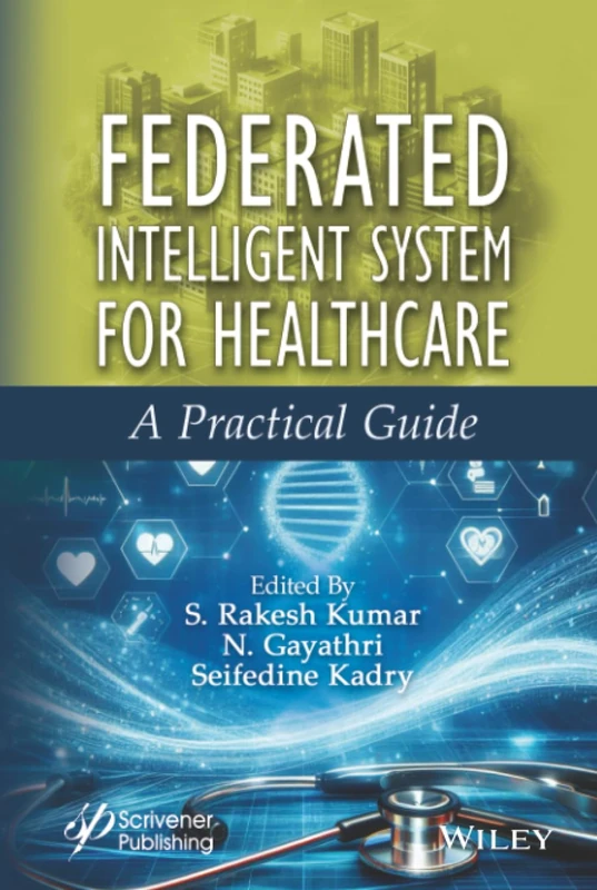 Federated Intelligent System for Healthcare: A Practical Guide