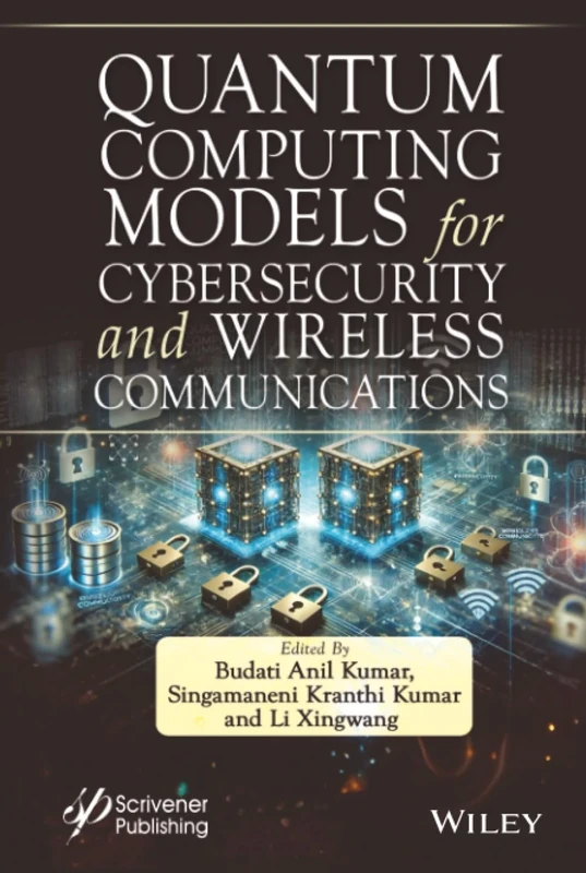 Quantum Computing Models for Cybersecurity and Wireless Communications (Sustainable Computing and Optimization)