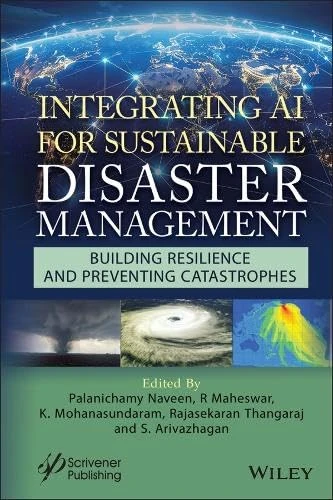Integrating AI for Sustainable Disaster Management: Building Resilience and Preventing Catastrophes
