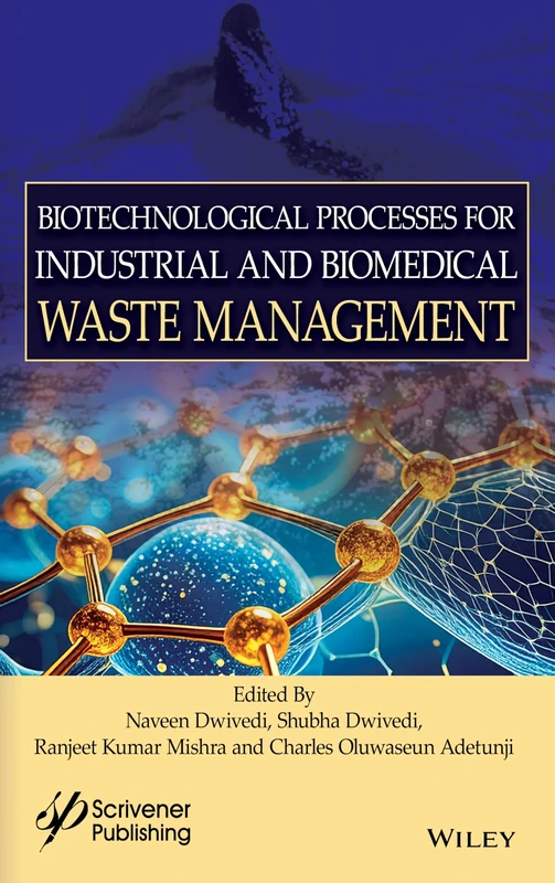Biotechnological Processes for Industrial and Biomedical Waste Management