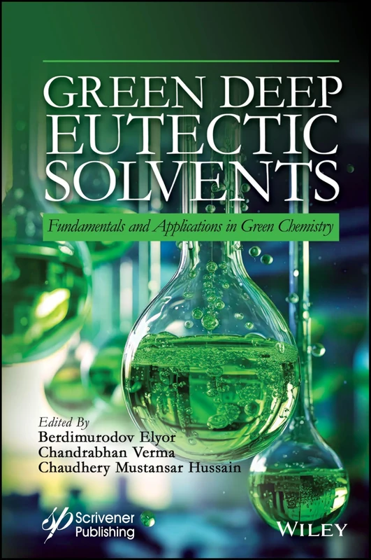 Green Deep Eutectic Solvents: Fundamentals and Applications in Green Chemistry