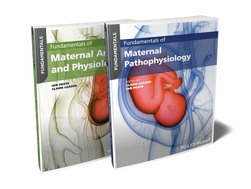 Fundamentals of Maternal Anatomy, Physiology and Pathophysiology Bundle (Bundles for Nurses)