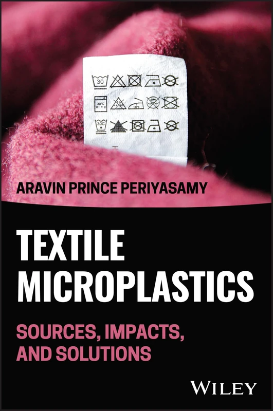 Wiley - Textile Microplastics in the Environment Book