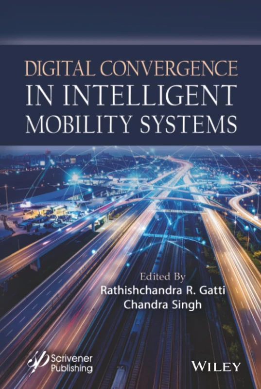 Digital Convergence in Intelligent Mobility Systems - Wiley