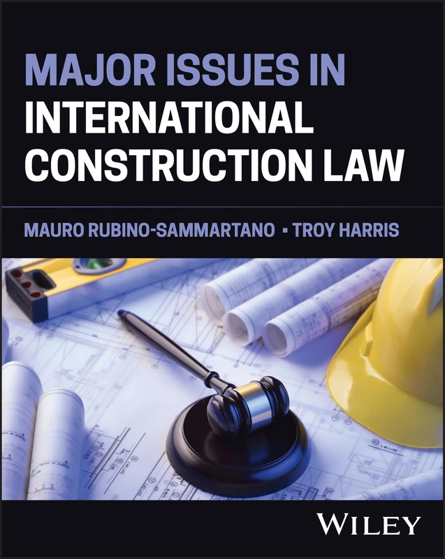 Major Issues in International Construction Law