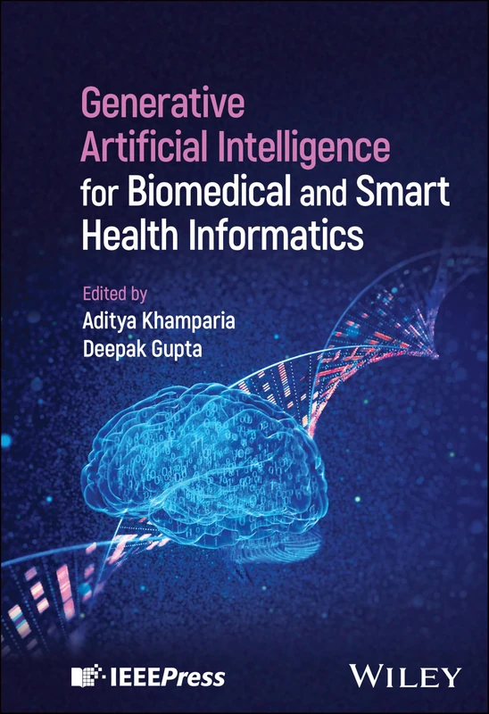 Wiley-IEEE Press - Generative AI for Biomedical Informatics