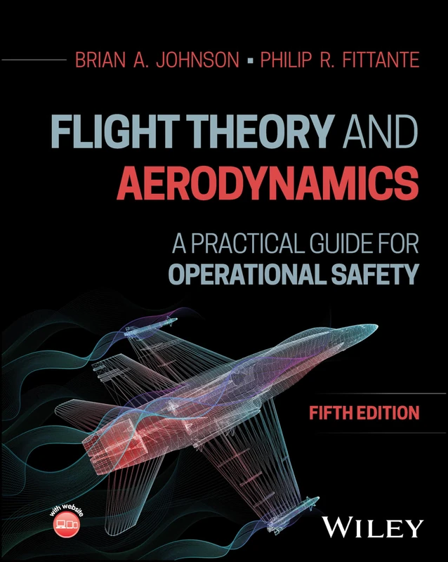 Wiley Flight Theory and Aerodynamics - Practical Safety Guide