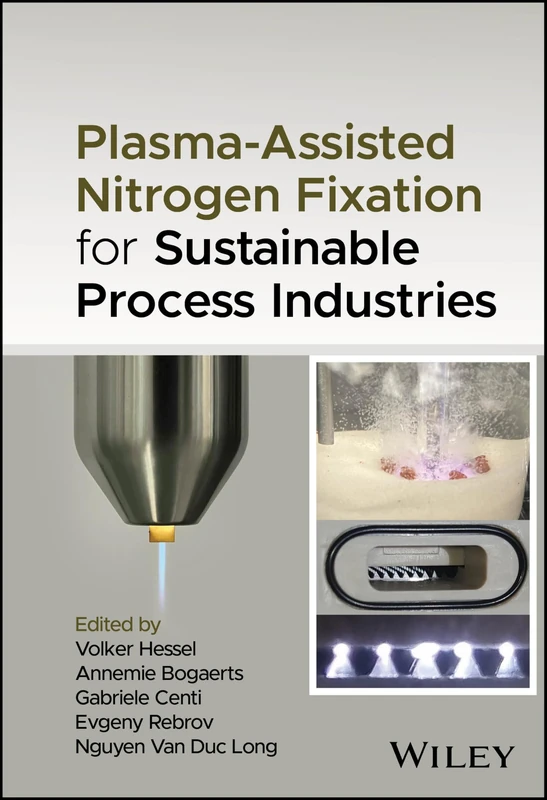 Plasma-Assisted Nitrogen Fixation for Sustainable Process Industries