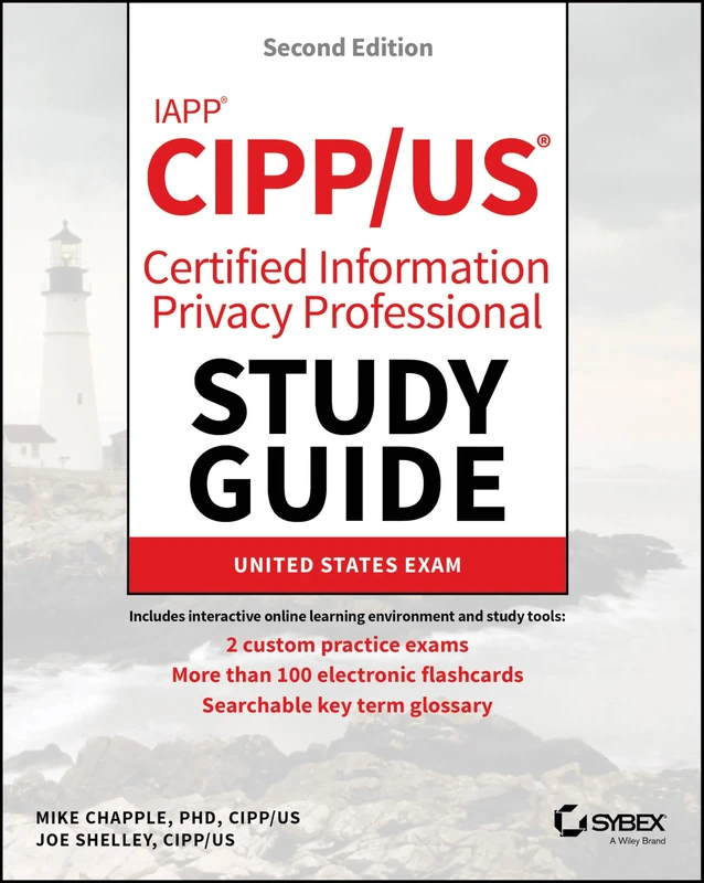 IAPP CIPP / US Certified Information Privacy Professional Study Guide (Sybex Study Guide)