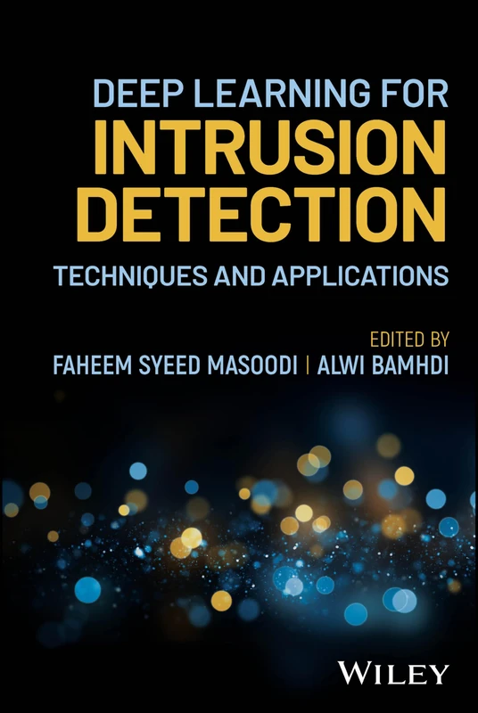 Deep Learning for Intrusion Detection: Techniques and Applications