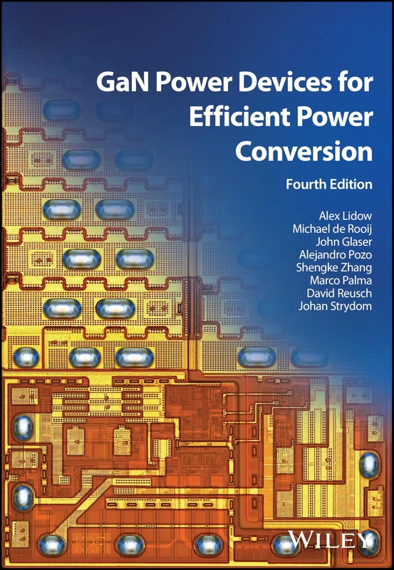 GaN Power Devices for Efficient Power Conversion (IEEE Press)