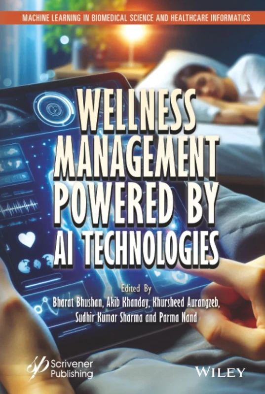 Wellness Management Powered by AI Technologies (Machine Learning in Biomedical Science and Healthcare Informatics)