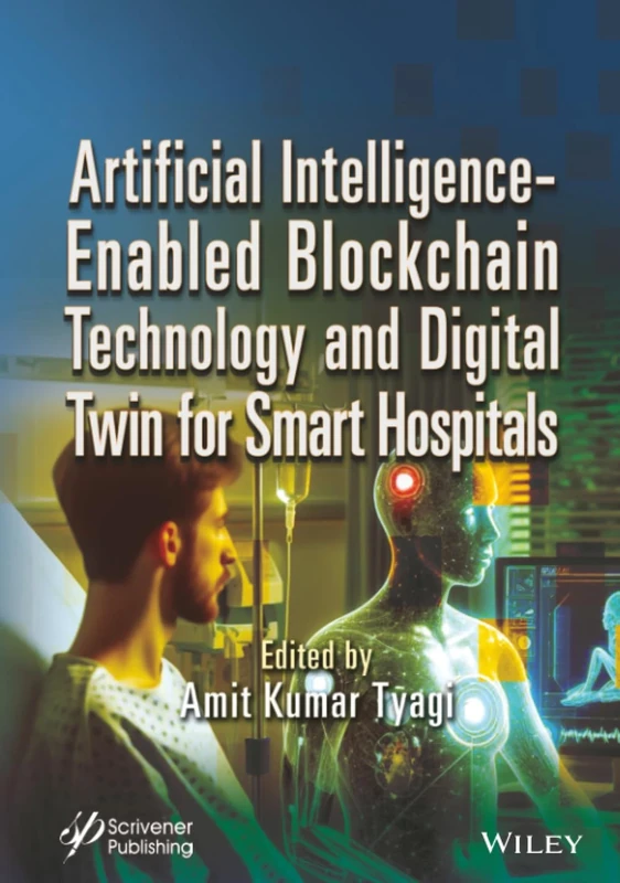 Artificial Intelligence-Enabled Blockchain Technology and Digital Twin for Smart Hospitals